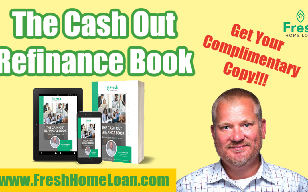 The Cash Out Refinance Book: Get Your Complimentary Copy!