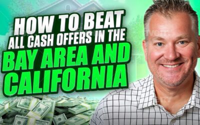 How to Beat All Cash Offers in the Bay Area and California